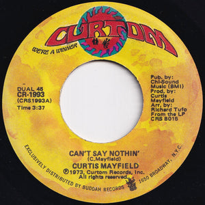 Curtis Mayfield - Can't Say Nothin' / Future Song (Love A Good Woman, Love A Good Man) (7 inch Record / Used)