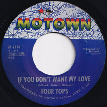 Load image into Gallery viewer, Four Tops - You Keep Running Away / If You Don&#39;t Want My Love (7 inch Record / Used)
