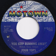 Load image into Gallery viewer, Four Tops - You Keep Running Away / If You Don&#39;t Want My Love (7 inch Record / Used)
