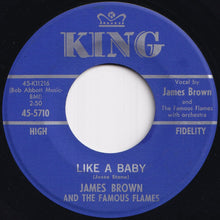 Load image into Gallery viewer, James Brown And The Famous Flames - Like A Baby / Every Beat Of My Heart (7 inch Record / Used)
