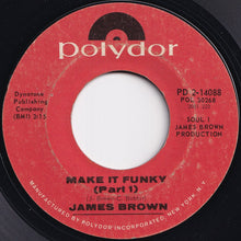 Load image into Gallery viewer, James Brown - Make It Funky (Part 1) / (Part 2) (7 inch Record / Used)
