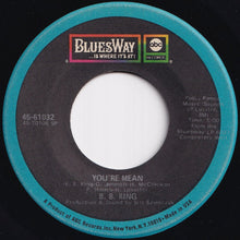 Load image into Gallery viewer, B.B. King - The Thrill Is Gone / You&#39;re Mean (7 inch Record / Used)
