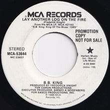 Load image into Gallery viewer, B.B. King - Lay Another Log On The Fire / Lay Another Log On The Fire (7 inch Record / Used)
