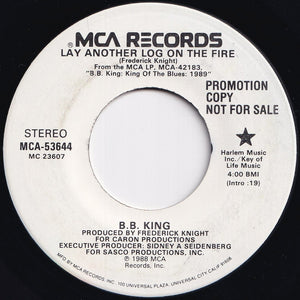 B.B. King - Lay Another Log On The Fire / Lay Another Log On The Fire (7 inch Record / Used)