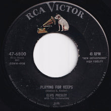 画像をギャラリービューアに読み込む, Elvis Presley - Playing For Keeps / Too Much (7 inch Record / Used)
