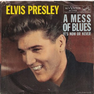 Elvis Presley - It's Now Or Never / A Mess Of Blues (7 inch Record / Used)