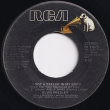 Load image into Gallery viewer, Elvis Presley - I Got A Feelin&#39; In My Body / There&#39;s A Honky Tonk Angel (Who Will Take Me Back In) (7 inch Record / Used)
