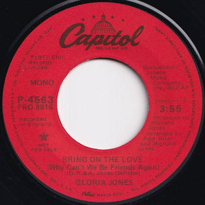 Gloria Jones - Bring On The Love (Why Can't We Be Friends Again) (Stereo) / (Mono) (7 inch Record / Used)