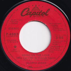 Gloria Jones - Bring On The Love (Why Can't We Be Friends Again) (Stereo) / (Mono) (7 inch Record / Used)