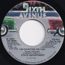 Load image into Gallery viewer, State Department - I&#39;m Counting On You (Short Version) / (Long Version) (7 inch Record / Used)
