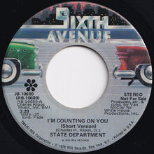 Load image into Gallery viewer, State Department - I&#39;m Counting On You (Short Version) / (Long Version) (7 inch Record / Used)
