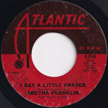 画像をギャラリービューアに読み込む, Aretha Franklin - The House That Jack Built / I Say A Little Prayer (7 inch Record / Used)
