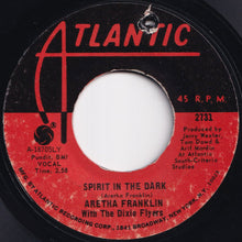 Load image into Gallery viewer, Aretha Franklin - Spirit In The Dark / The Thrill Is Gone (7 inch Record / Used)
