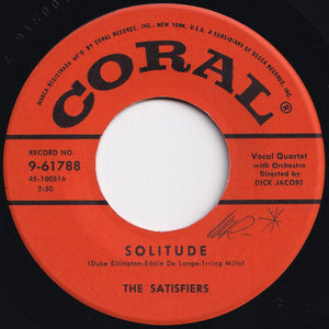 Satisfiers - Solitude / Over The Rainbow (7 inch Record / Used)