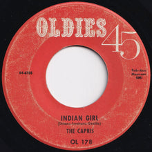 Load image into Gallery viewer, Capris - There&#39;s A Moon Out Tonight / Indian Girl (7 inch Record / Used)

