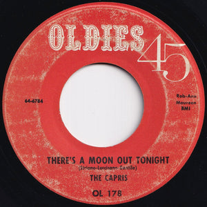Capris - There's A Moon Out Tonight / Indian Girl (7 inch Record / Used)