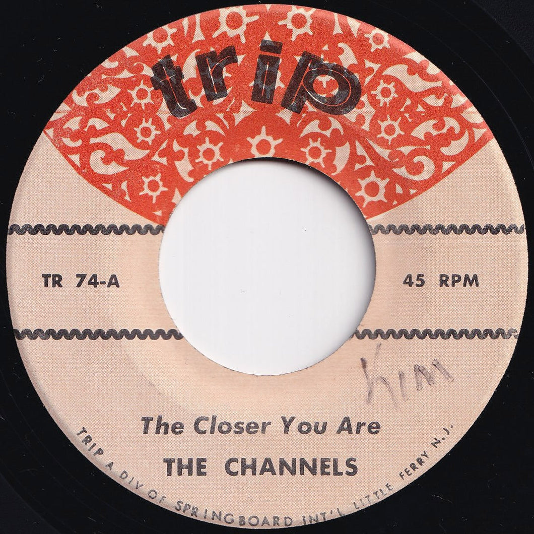 Channels - The Closer You Are / The Gleam In Your Eye (7 inch Record / Used)