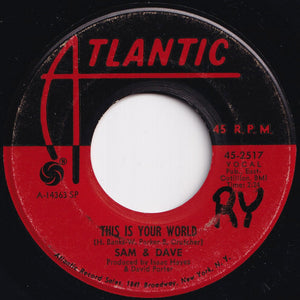 Sam & Dave - You Don't Know What You Mean To Me / This Is Your World (7 inch Record / Used)