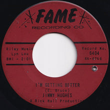 Load image into Gallery viewer, Jimmy Hughes - I'm Getting Better / I Want Justice (7 inch Record / Used)
