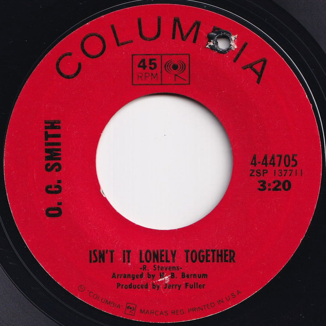 O.C. Smith - Isn't It Lonely Together / I Ain't The Worryin' Kind (7 inch Record / Used)