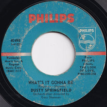 Load image into Gallery viewer, Dusty Springfield - What&#39;s It Gonna Be / Small Town Girl (7 inch Record / Used)
