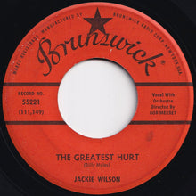 Load image into Gallery viewer, Jackie Wilson - The Greatest Hurt / There&#39;ll Be No Next Time (7 inch Record / Used)
