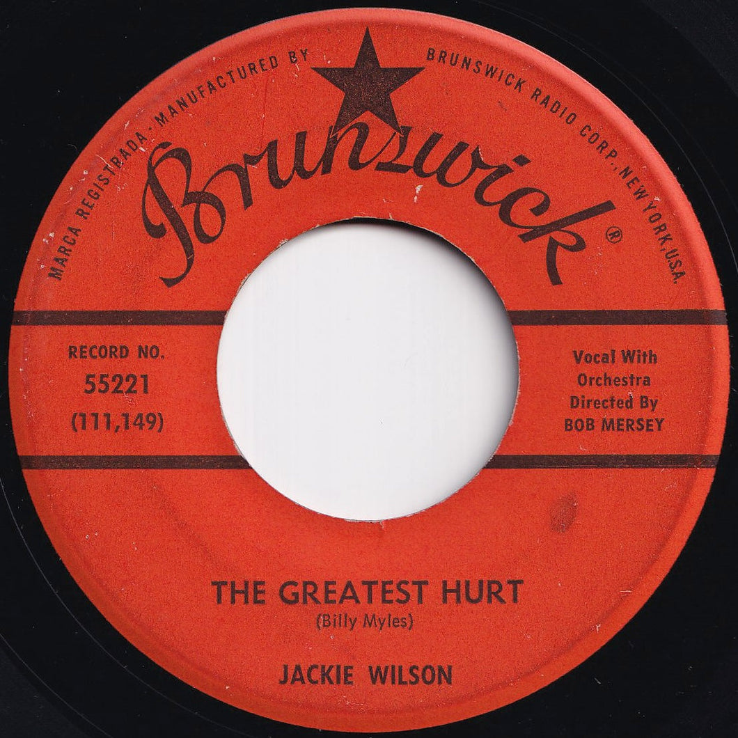 Jackie Wilson - The Greatest Hurt / There'll Be No Next Time (7 inch Record / Used)