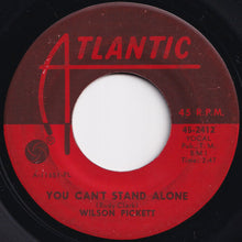 Load image into Gallery viewer, Wilson Pickett - Soul Dance Number Three / You Can&#39;t Stand Alone (7 inch Record / Used)
