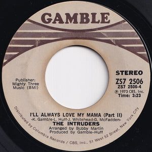 Intruders - I'll Always Love My Mama (Part 1) / (Part 2) (7 inch Record / Used)