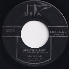 Load image into Gallery viewer, Sam &amp; Bill - For Your Love / Beautiful Baby (7 inch Record / Used)
