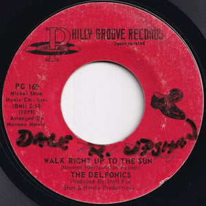 Delfonics - Walk Right Up To The Sun / Round And Round (7 inch Record / Used)