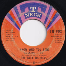 Load image into Gallery viewer, Isley Brothers - I Turned You On / I Know Who You Been Socking It To (7 inch Record / Used)
