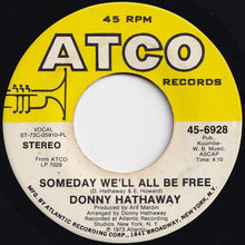 Load image into Gallery viewer, Donny Hathaway - Love, Love, Love / Someday We&#39;ll All Be Free (7 inch Record / Used)
