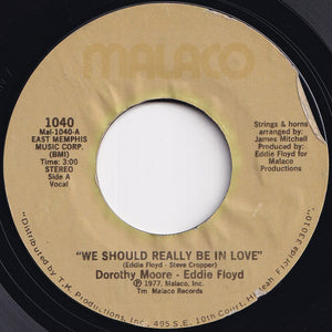 Dorothy Moore, Eddie Floyd - We Should Really Be In Love / I'll Never Be Loved (7 inch Record / Used)