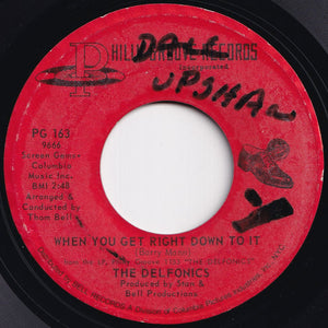 Delfonics - When You Get Right Down To It / I Gave To You (7 inch Record / Used)