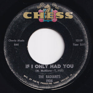 Radiants - Voice Your Choice / If I Only Had You (7 inch Record / Used)