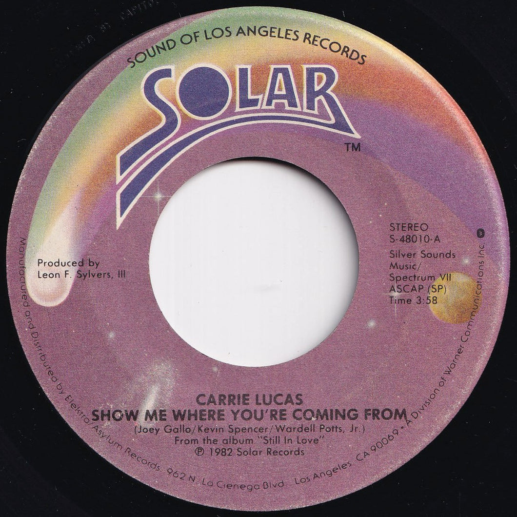 Carrie Lucas - Show Me Where You're Coming From / Still In Love (7 inch Record / Used)