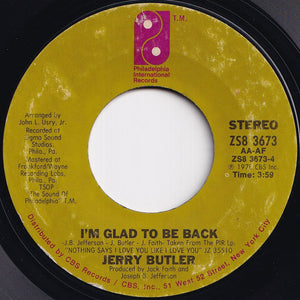 Jerry Butler - Nothing Says I Love You Like I Love You / I'm Glad To Be Back (7 inch Record / Used)