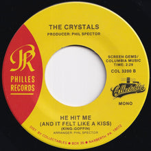 画像をギャラリービューアに読み込む, Crystals - He&#39;s A Rebel / He Hit Me (And It Felt Like A Kiss) (7 inch Record / Used)
