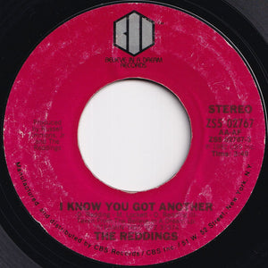 Reddings - I Know You Got Another / Seriously (7 inch Record / Used)