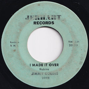 Jimmy Robins - I Can't Please You / I Made It Over (7 inch Record / Used)