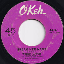 画像をギャラリービューアに読み込む, Walter Jackson - Speak Her Name / They Don&#39;t Give Medals (To Yesterday&#39;s Heroes) (7 inch Record / Used)
