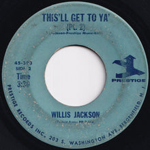 画像をギャラリービューアに読み込む, Willis Jackson - This&#39;ll Get To Ya (Part 1) / (Part 2) (7 inch Record / Used)
