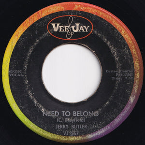 Jerry Butler - Give Me Your Love / Need To Belong (7 inch Record / Used)