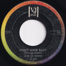 Load image into Gallery viewer, John Lee Hooker - Send Me Your Pillow / Don&#39;t Look Back (7 inch Record / Used)
