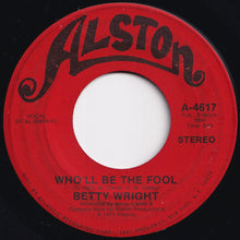 Load image into Gallery viewer, Betty Wright - It&#39;s Hard To Stop (Doing Something When It&#39;s Good To You) / Who&#39;ll Be The Fool (7 inch Record / Used)
