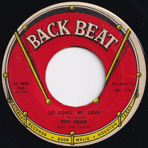 Roy Head - Treat Her Right / So Long, My Love (7 inch Record / Used)