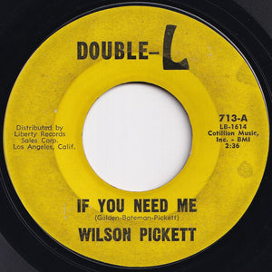 Wilson Pickett - If You Need Me / Baby Call On Me (7 inch Record / Used)