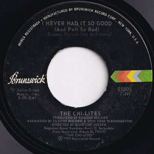 Chi-Lites - Homely Girl / I Never Had It So Good (And Felt So Bad) (7 inch Record / Used)