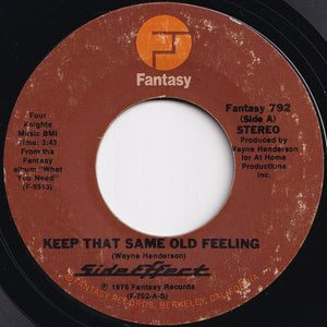 Side Effect - Keep That Same Old Feeling / Life Is What You Make It (7 inch Record / Used)